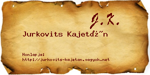 Jurkovits Kajetán névjegykártya
